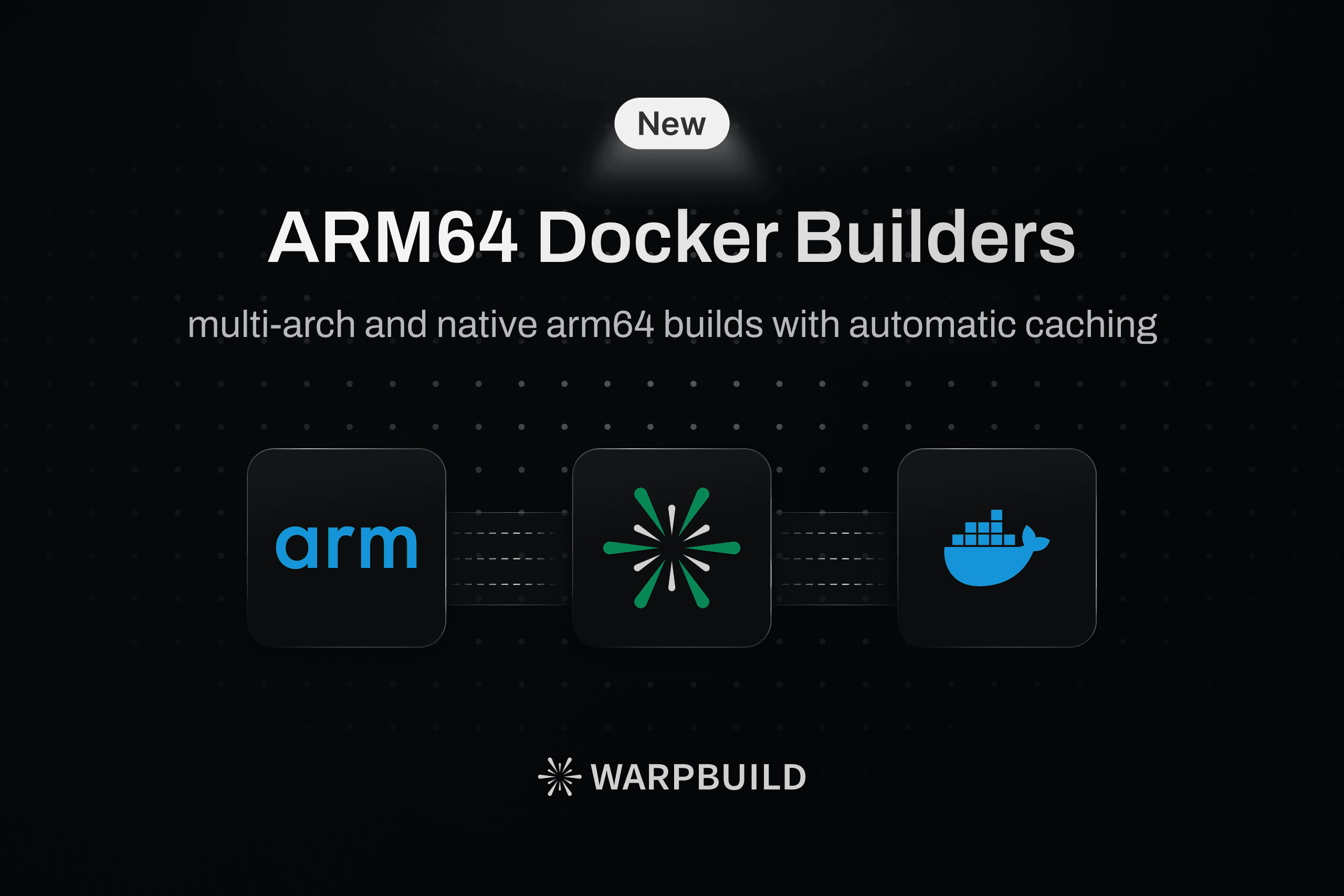 Cached Docker Builders - ARM64 support cover